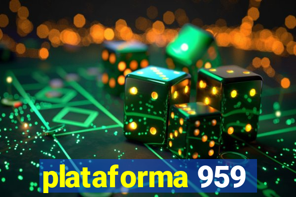 plataforma 959