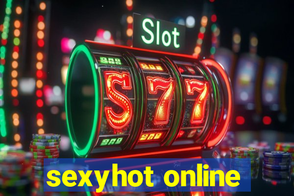 sexyhot online