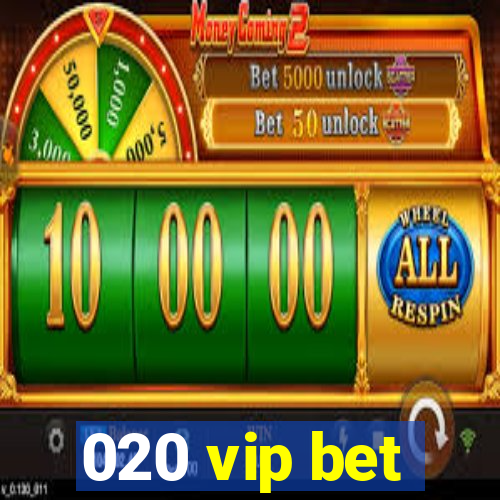 020 vip bet
