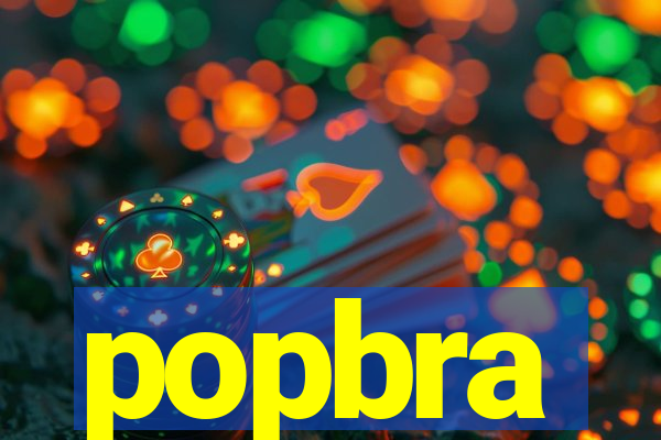 popbra