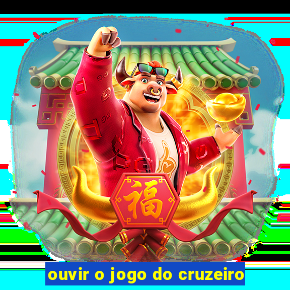 ouvir o jogo do cruzeiro