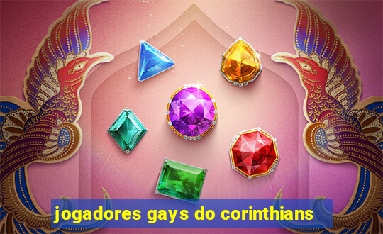 jogadores gays do corinthians