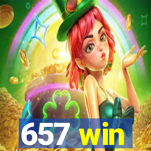 657 win
