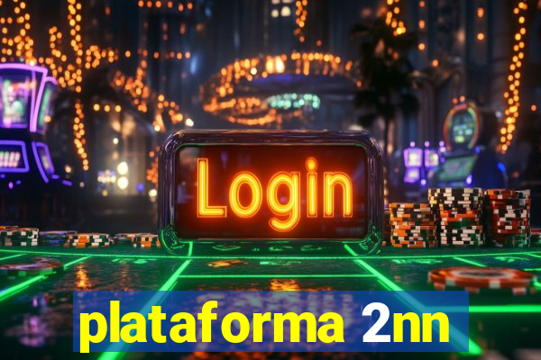 plataforma 2nn