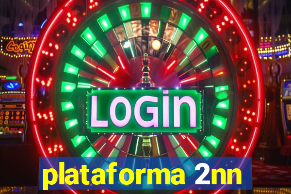 plataforma 2nn