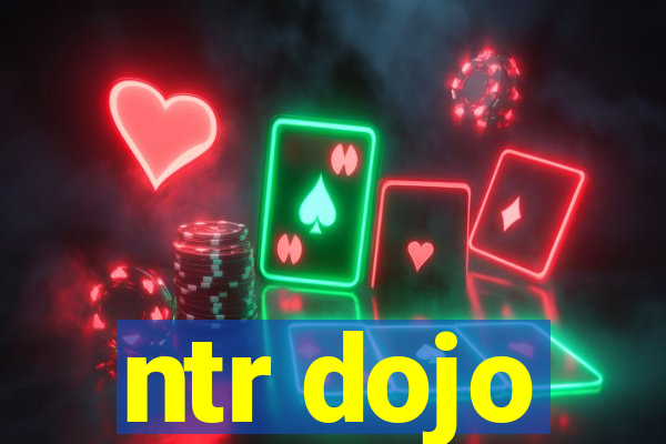 ntr dojo