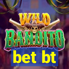 bet bt