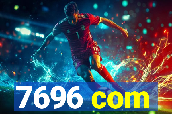 7696 com