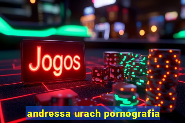 andressa urach pornografia