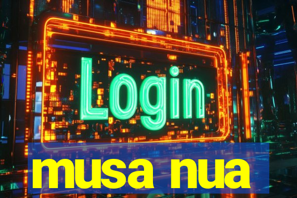 musa nua