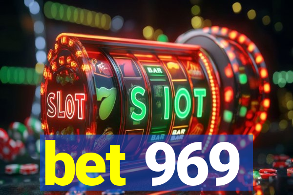 bet 969