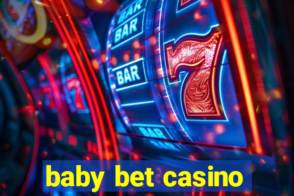 baby bet casino