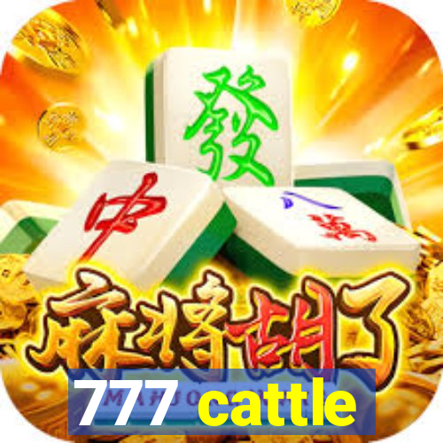 777 cattle