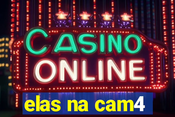 elas na cam4