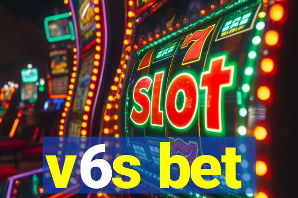 v6s bet