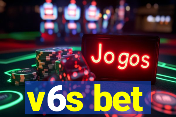 v6s bet