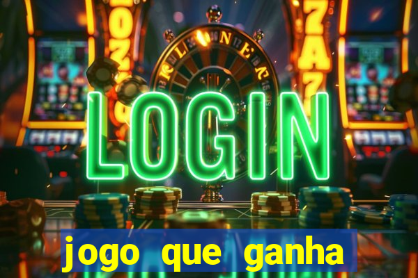 jogo que ganha dinheiro sem fazer deposito