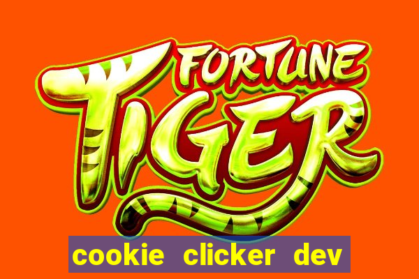 cookie clicker dev tools hack