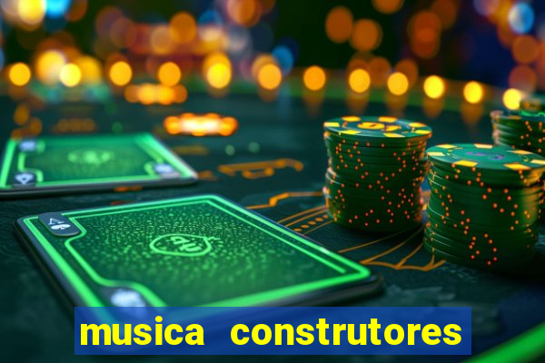 musica construtores do futuro gilvan santos