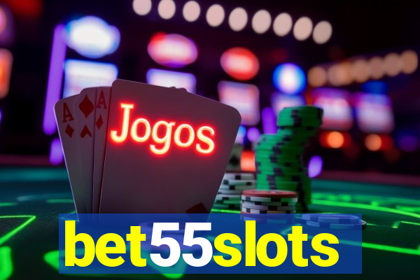 bet55slots