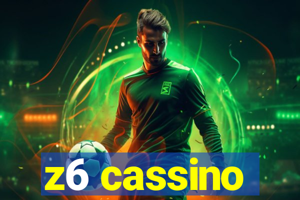 z6 cassino