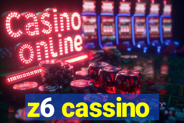 z6 cassino