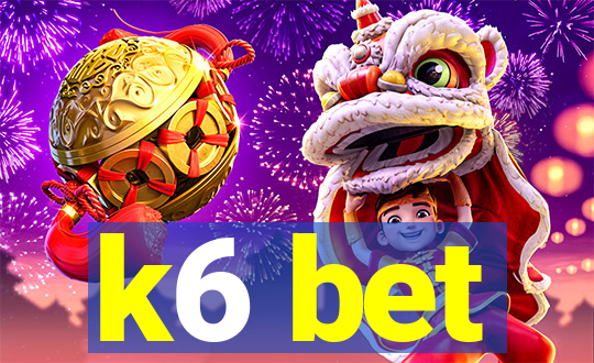 k6 bet