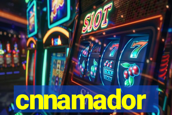 cnnamador