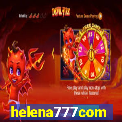 helena777com