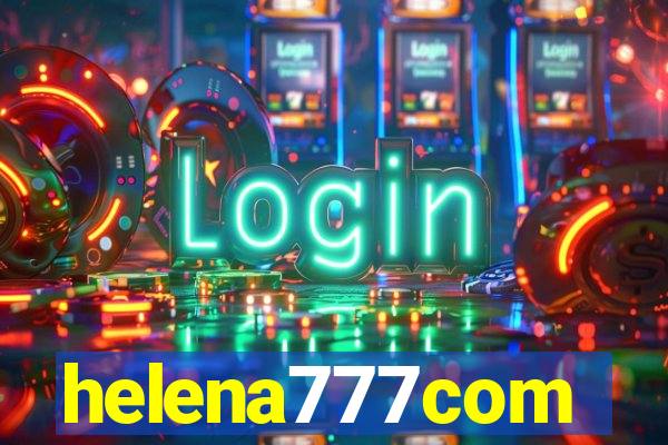 helena777com