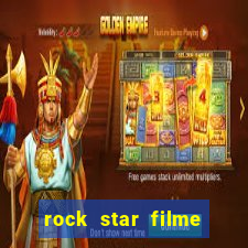 rock star filme completo dublado