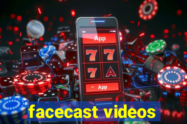 facecast videos