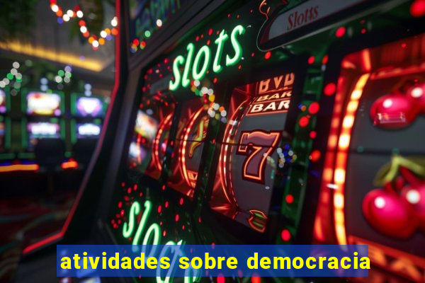 atividades sobre democracia