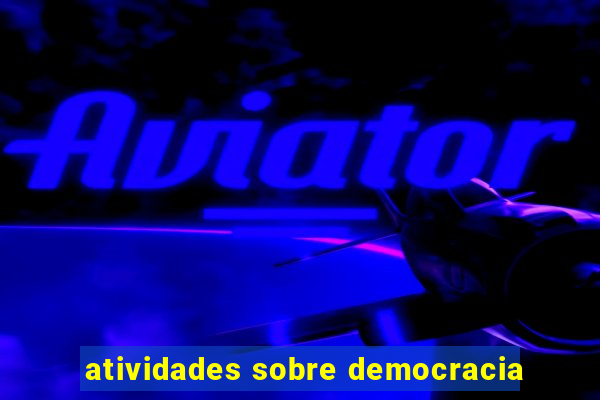 atividades sobre democracia