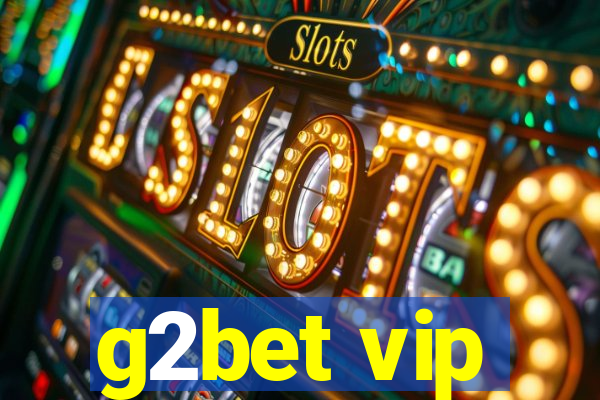 g2bet vip
