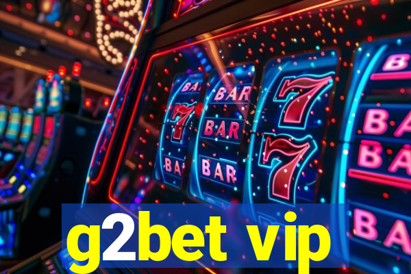 g2bet vip