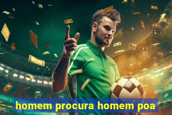 homem procura homem poa