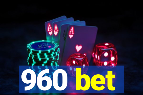 960 bet