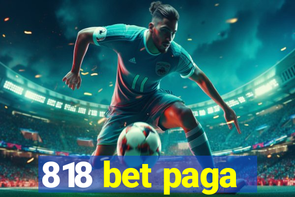 818 bet paga