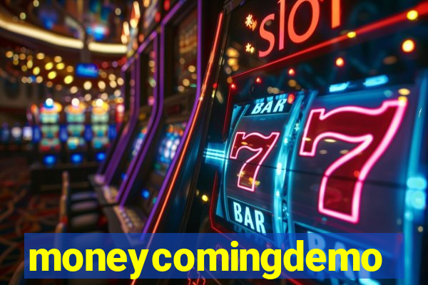 moneycomingdemo