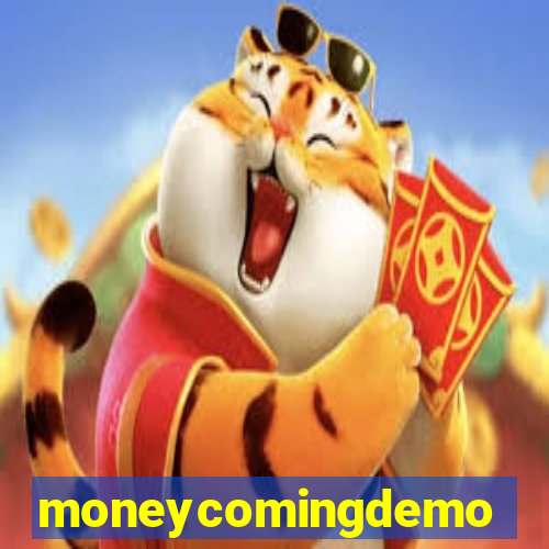 moneycomingdemo