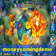 moneycomingdemo