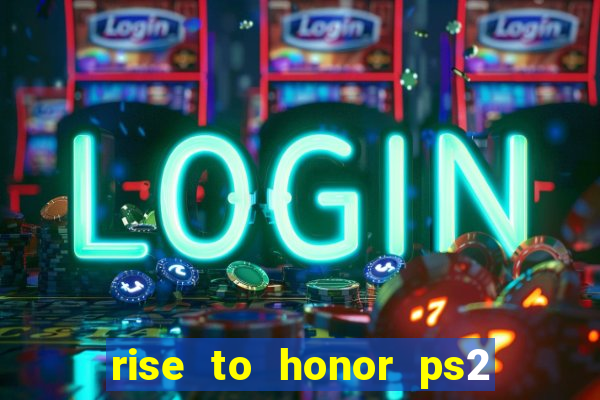 rise to honor ps2 iso pt br