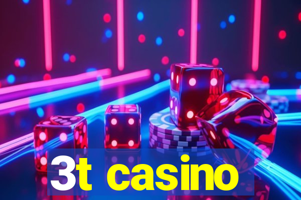 3t casino