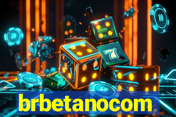 brbetanocom