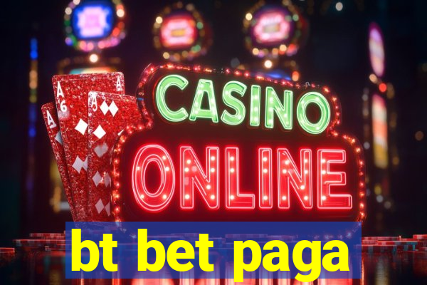 bt bet paga