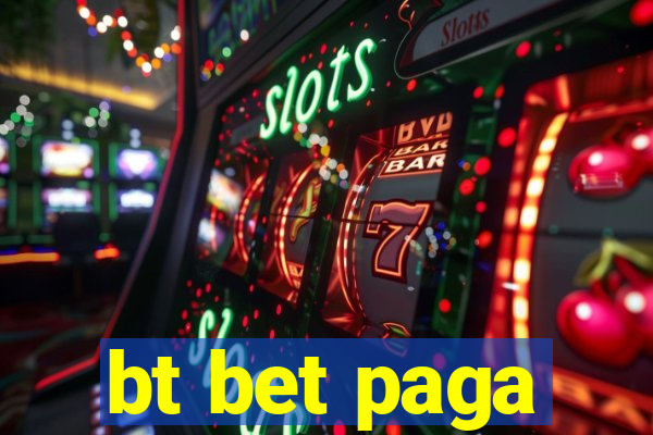 bt bet paga