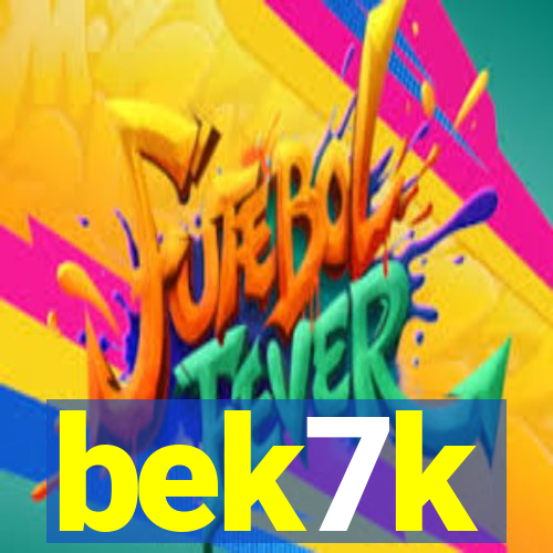 bek7k