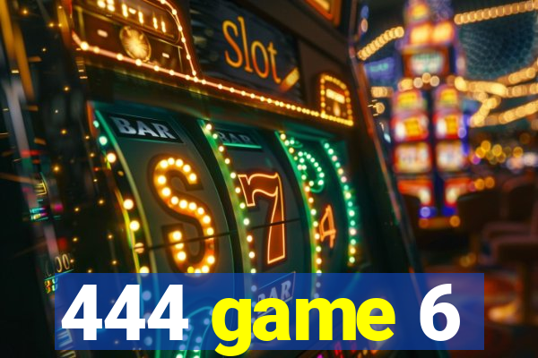 444 game 6