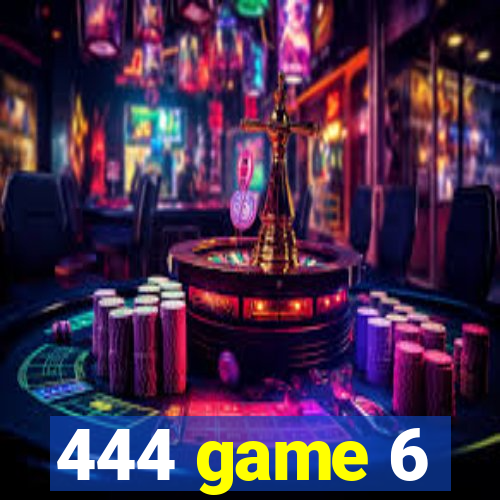 444 game 6